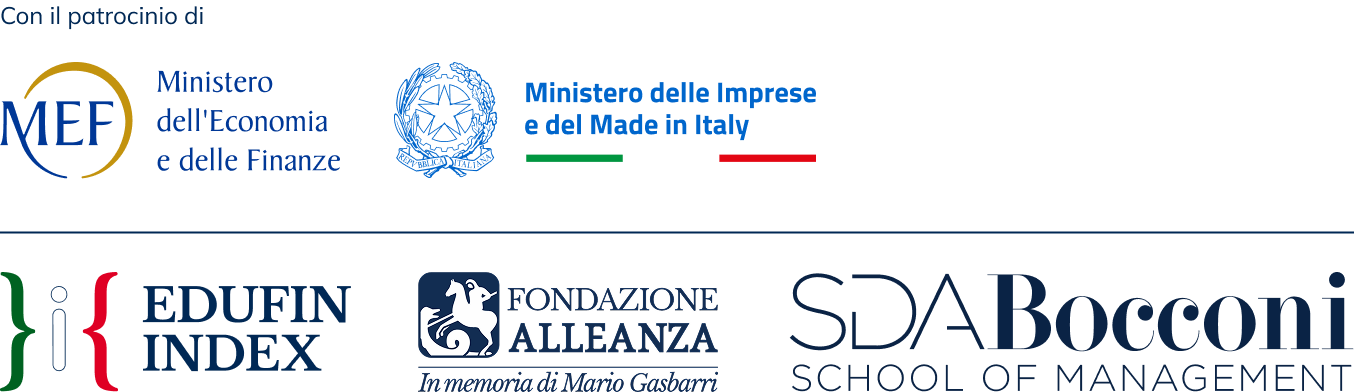 Con il patrocinio del Ministero dell'Economia e delle Finanze e del Ministero delle Imprese e del Made in Italy. Edufin Index, Fondazione Alleanza in memoria di Mario Gasbarri, SDA Bocconi School of Management.